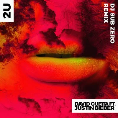 2U (feat. Justin Bieber) [DJ Sub Zero Remix] 專輯 Justin Bieber/Ellie Goulding/Maroon 5/SZA