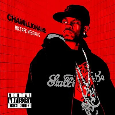 Mixtape Messiah 6 專輯 Chamillionaire