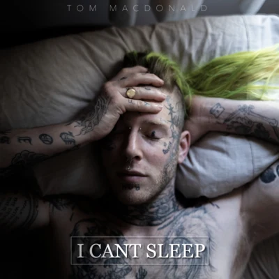 I Can&#x27;t Sleep 专辑 Tom MacDonald