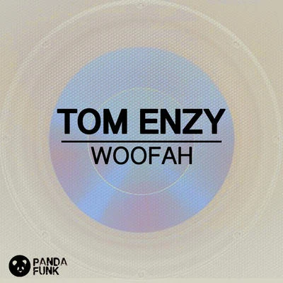 Woofah 專輯 Tom Enzy/Everex/Adalwolf/JERMUK/MadShow