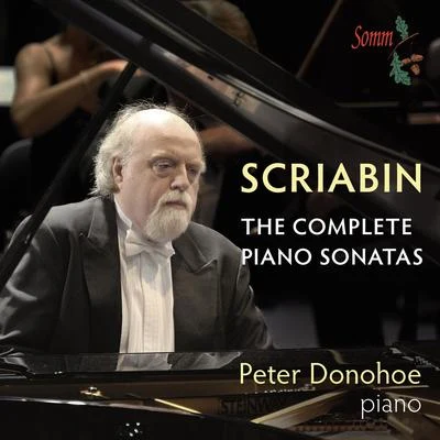 SCRIABIN, A.: Piano Sonatas (Complete) (Donohoe) 專輯 Peter Donohoe