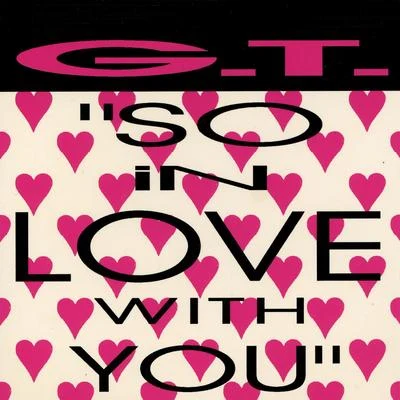 G.T.Philthy Rich So In Love With You (Remixes)