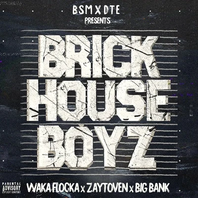 The Brick House Boyz 專輯 Waka Flocka Flame