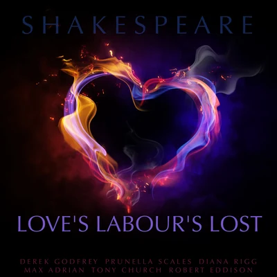 Loves Labours Lost By William Shakespeare 專輯 Sansixto/Aftermarket/Max Adrian