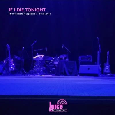 Forwe蘭斯 If I Die Tonight