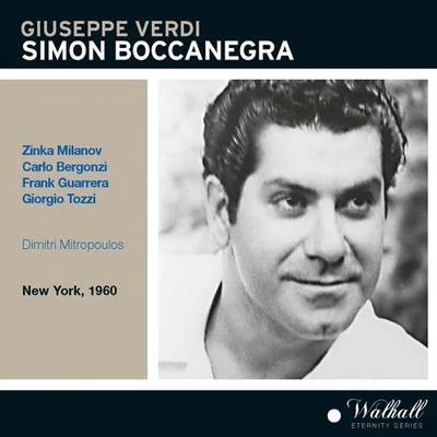 Dimitri Mitropoulos VERDI, G.: Simon Boccanegra [Opera] (Milanov, Bergonzi, Guarrera, Tozzi, Metropolitan Opera Chorus and Orchestra, Mitropoulos) (1960)