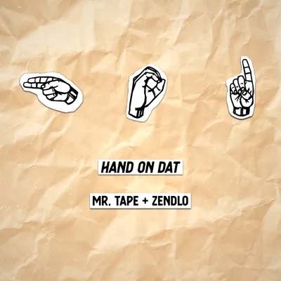 Hand On Dat 專輯 Taylor Ravenna/Zendlo