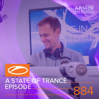 A State Of Trance Episode 884 专辑 Armin van Buuren ASOT Radio/Hanski