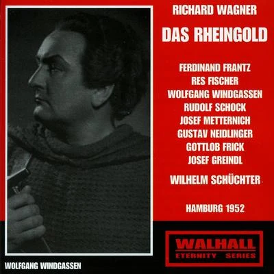 WAGNER, R.: Rheingold (Das) [Opera] (Frantz, Schock, Metternich, Windgassen, Fischer, Neidlinger, North German Radio Orchestra, Schüchter) (1952) 專輯 Sinfonieorchester des Norddeutschen Rundfunks/Wilhelm Schüchter/Rudolf Schock/Wilhelm Schuechter/Wilhelm SchüchterRudolf SchockSinfonieorchester des Norddeutschen Rundfunks