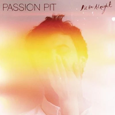 Passion PitMadeon I&#x27;ll Be Alright