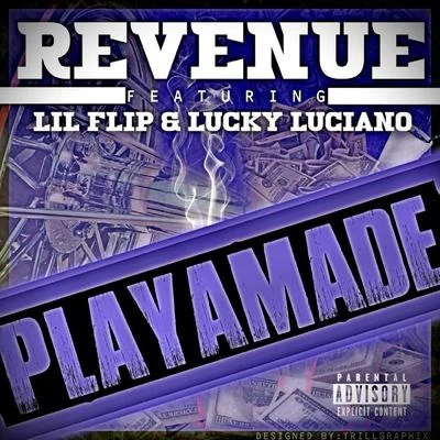 Lil FlipDJ AKMr. Capone-E Playamade (feat. Lil Flip & Lucky Luciano)