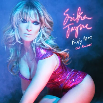 Pretty Mess (Club Mixes) 專輯 Erika Jayne