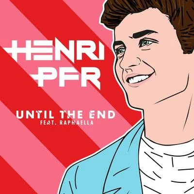 Henri PfrFambaChiara Castelli Until The End