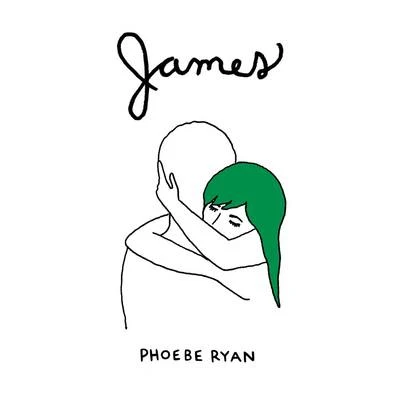 James - EP 专辑 Phoebe Ryan