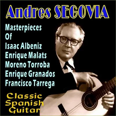 Masterpieces 专辑 Vicente Martinez Gomez/Andrés Segovia