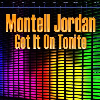 Get It On Tonite (Re-RecordedRemastered) 專輯 Montell Jordan