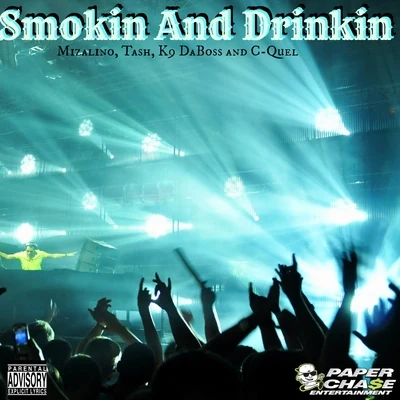 Smokin And Drinkin - Single 專輯 Tash/Mindme