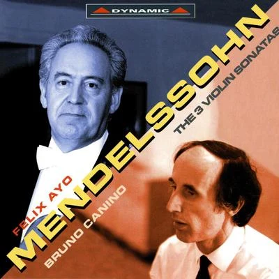 MENDELSSOHN, Felix: Violin Sonatas (Ayo, Canino) 專輯 Felix Ayo