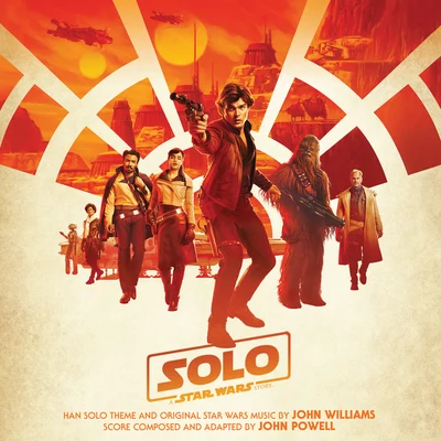 Solo: A Star Wars Story (Original Motion Picture Soundtrack) 专辑 John Powell