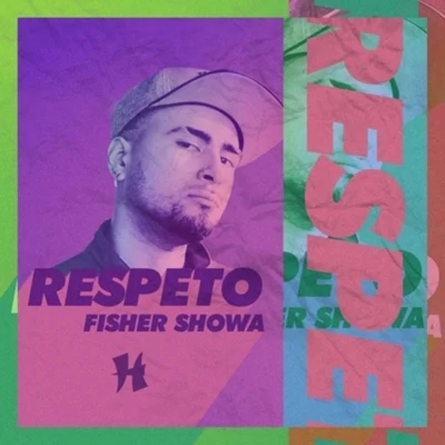 Respeto 專輯 Fisher Showa/Nfx/Nfx & Fisher Showa