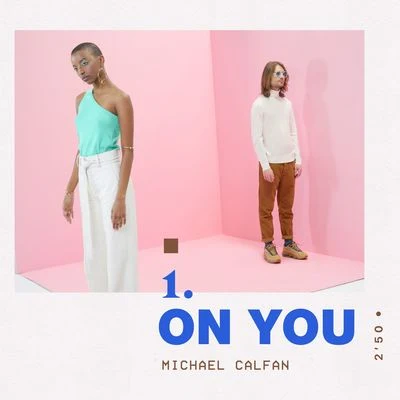 On You 專輯 Michael Calfan