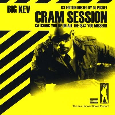 Cram Session 專輯 Big Kev