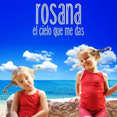 El cielo que me das 专辑 Rosana