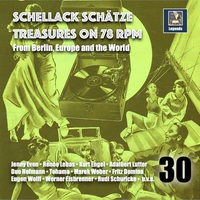 Schellack Schätze: Treasures on 78 RPM from Berlin, Europe and the World, Vol. 30 專輯 Duo Hofmann