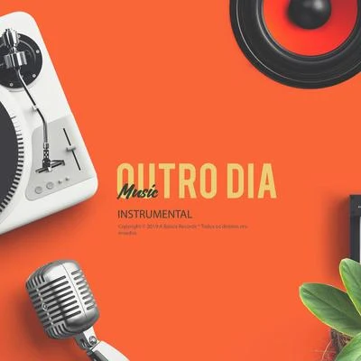 Outro Dia - Instrumental 專輯 A Banca Records/Lourena/Azzy