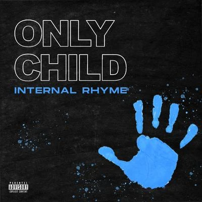 Only Child 专辑 Internal Rhyme