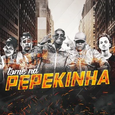 Tome na Pepekinha 專輯 Ykaro MC/Shevchenko e Elloco/Mc Pierre/Wt Na Base/Dj Guuga