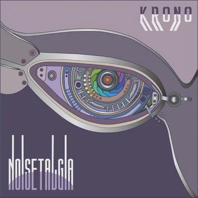 Noisetalgia 專輯 Krono