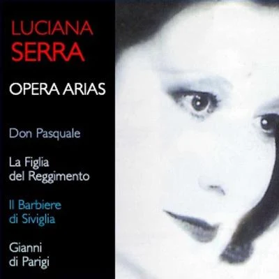 Luciana SerraBerliner PhilharmonikerClaudio AbbadoRuggero RaimondiEnzo DaraWilliam MatteuzziLucio Gallo Luciana Serra: Opera Arias