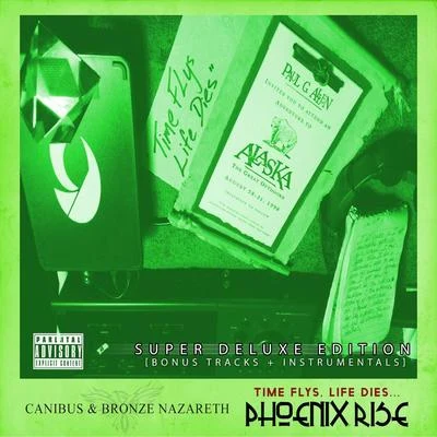 Time Flys, Life Dies... Phoenix Rise (Super Deluxe Version) 專輯 Canibus/The Architect