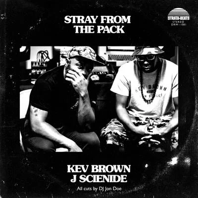 Stray From The Pack 專輯 Kev Brown/J Scienide