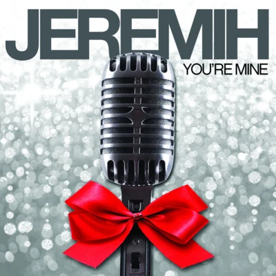 You’re Mine 专辑 Jeremih