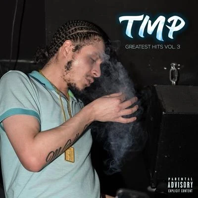 TMP Greatest Hits, Vol. 3 专辑 TorontoMusicPlug