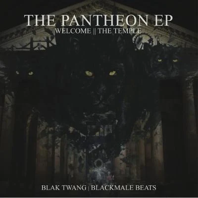 Welcome to the Temple: The Pantheon - EP 專輯 Durrty Goodz/Blak Twang