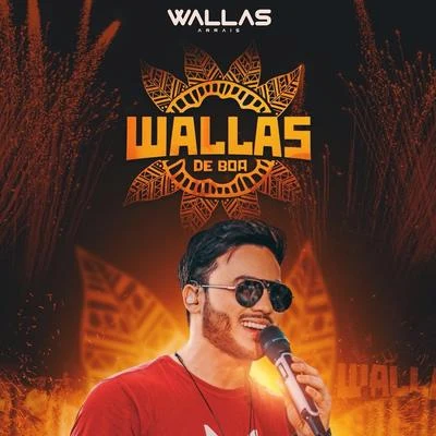 Wallas Arrais de Boa (Ao Vivo) 專輯 Wallas Arrais/Simone & Simaria