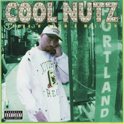 Speakin Upon A Million 專輯 Cool Nutz