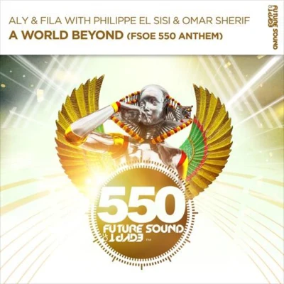 A World Beyond (FSOE 550 Anthem) 專輯 Omar Sherif