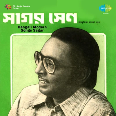 Sagar Sen Bengali Modern Songs Sagar Sen