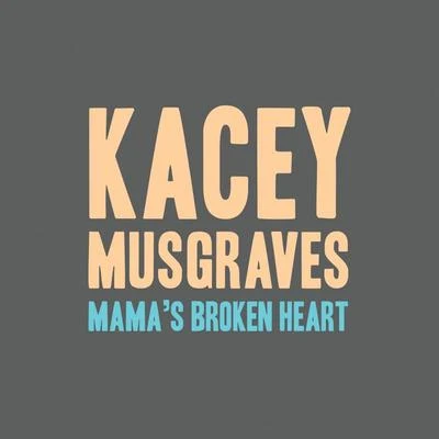 Mama&#x27;s Broken Heart 专辑 Kacey Musgraves