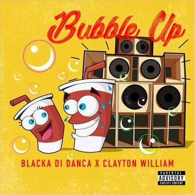 Bubble Up 專輯 Clayton William/Show Banga