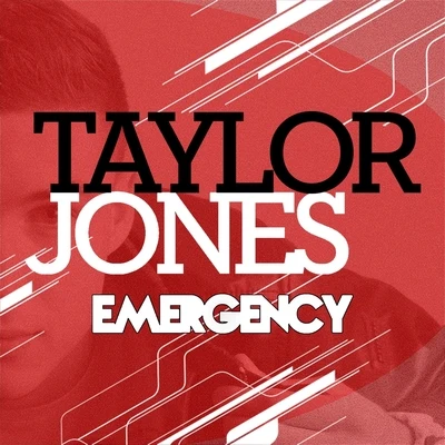 Emergency 專輯 Taylor Jones