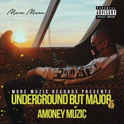 Underground But Major 專輯 AMONEYMUZIC