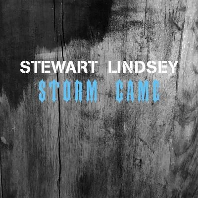 Storm Came 专辑 Thomas Lindsey/Dave Stewart