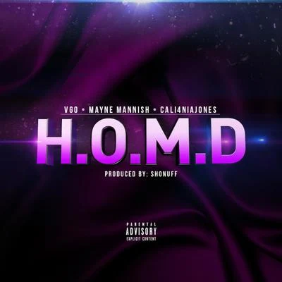 H.O.M.D (feat. Vgo Mayne Mannish) 专辑 King Solo/Marcus Black/Cali4nia Jones