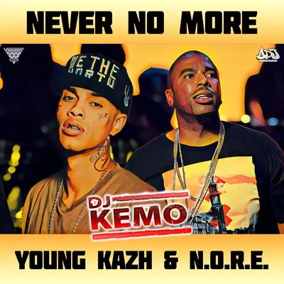 Never No More 專輯 Nick Dean/N.O.R.E./Emilio Rojas