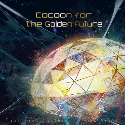 Cocoon for the Golden Future 專輯 Fear, and Loathing in Las Vegas